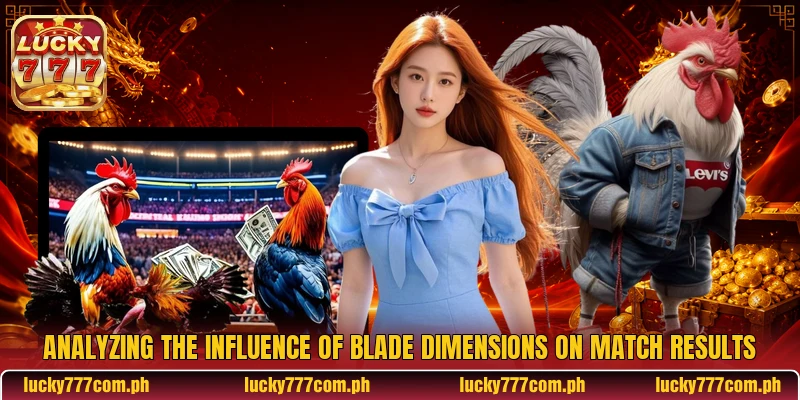 Analyzing the influence of blade dimensions on match results
