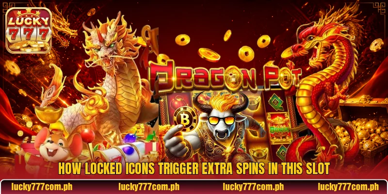 How locked icons trigger extra spins in this slot How locked icons trigger extra spins in this slot