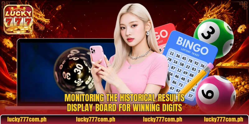Monitoring the historical results display board for winning digits