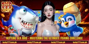 Neptune Sea Raid - Mastering The Ultimate Fishing Challenge