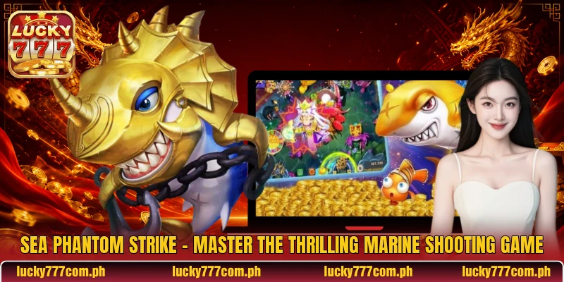 Sea Phantom Strike - Master The Thrilling Marine Shooting Game
