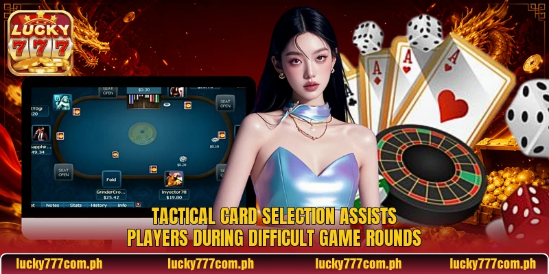 Tactical card selection assists players during difficult game rounds Tactical card selection assists players during difficult game rounds